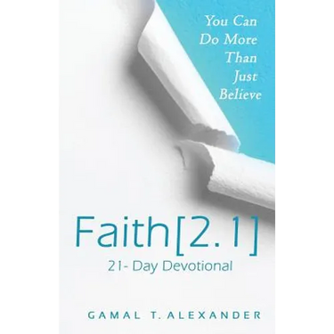 Faith 2.1: You Can Do More Than Just Believe