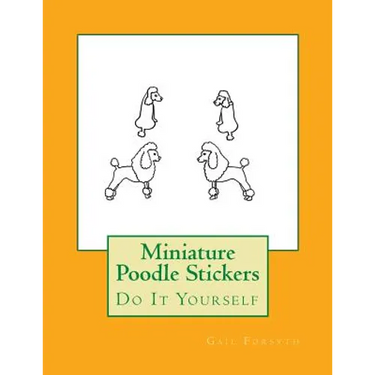 Miniature Poodle Stickers: Do It Yourself