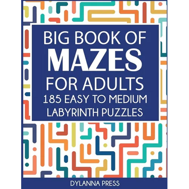 Big Book of Mazes for Adults: 185 Easy to Medium Labyrinth Puzzles