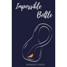 Impossible Bottle