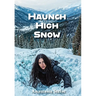 Haunch High Snow
