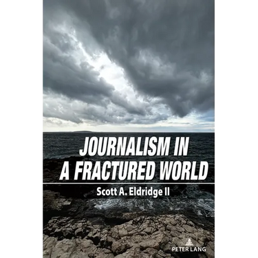 Journalism in a Fractured World