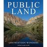 Public Land: 1,000 Western Wonders