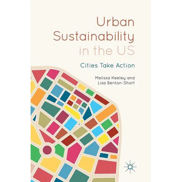 Urban Sustainability in the Us: Cities Take Action