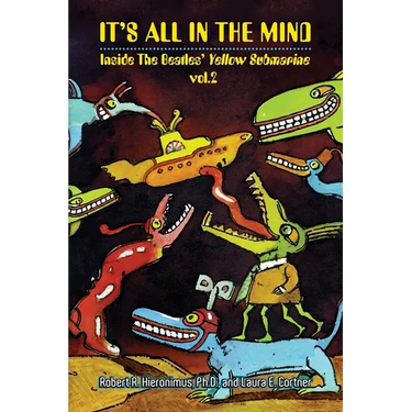 It's All in the Mind: Inside the Beatles' Yellow Submarine, Vol. 2