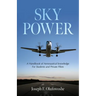 Sky Power: A Handbook of Aeronautical knowledge For Students and Private Pilots