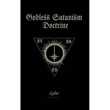 Godless Satanism Doctrine: Satanic Nihilism Book