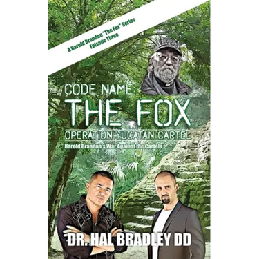 Code Name: THE FOX: Operation Yucatan Cartel