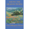 Among the Meadow People: Classic Children's Nature Stories of Meadow Animals, Birds, and Insects
