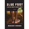 Slue Foot: A Black Girl Grows Up in Midwest America