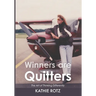 Winners are Quitters: The Art of Thinking Differently