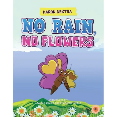 No Rain, No Flowers