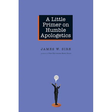 A Little Primer on Humble Apologetics