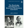 The Routledge Introduction to American Renaissance Literature