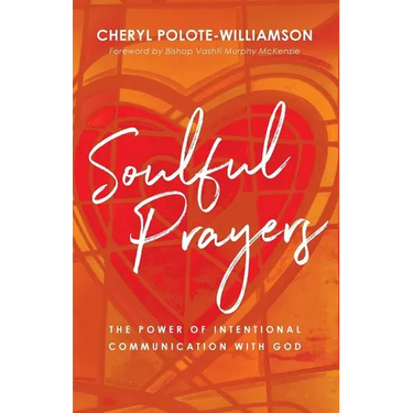 Soulful Prayers: The Power of Intentional Communication with God