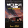 White House Hobo: Diaries from my time on the Cinder Trail
