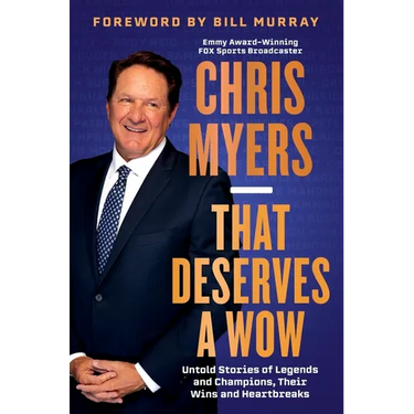 That Deserves a Wow: Untold Stories of Legends and Champions, Their Wins and Heartbreaks