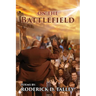 On The Battlefield: Poems for Life's Struggles and Battles