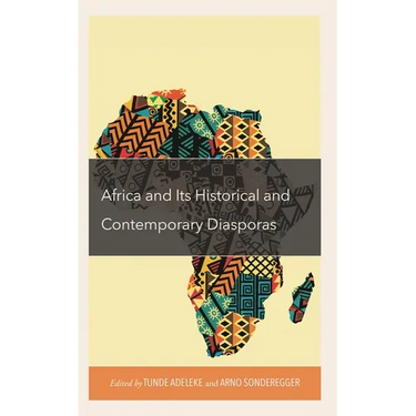 Africa and Its Historical and Contemporary Diasporas