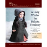 A Long Winter in Dakota Territory (Black and White Interior)