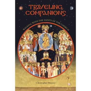 Traveling Companions: Walking with the Saints of the Orthodox Church