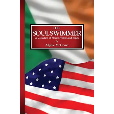 The Soulswimmer: A Collection of Stories, Verses, and Songs