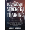 Bodyweight Strength Training: Discover How a High Metabolism Diet Strength Training and the Keto Diet Can Deliver Fast Results