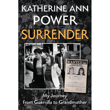 Surrender: My Journey from Guerrilla to Grandmother