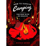 How to Survive Camping: The Man with No Shadow