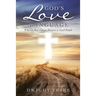 God's Love Language: Why Do Bad Things Happen to Good People