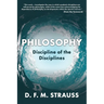 Philosophy: Discipline of the Disciplines
