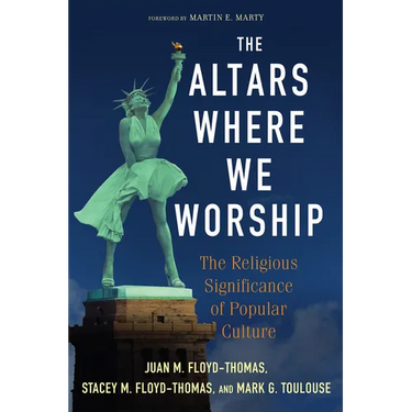 The Altars Where We Worship