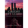 Caught Off Guard: Preparing for Spiritual Attack