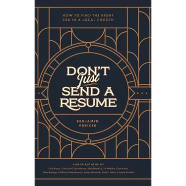Don't Just Send a Resume: How to Find the Right Job in a Local Church
