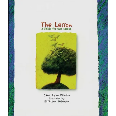 The Lesson: A Fable for Our Times