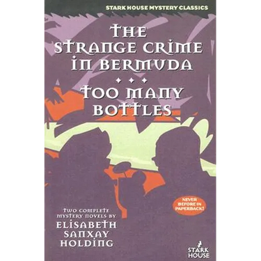 The Strange Crime in Bermuda / Too Many Bottles