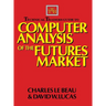Technical Traders Guide to Computer Analysis of the Futures Markets