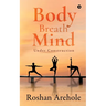 Body, Breath, Mind: Under Construction