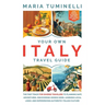 Your Own Italy Travel Guide: The Fast Track for Diverse Travelers to Planning Safe Adventures, Discovering Hidden Gems, Learning Local Lingo, and E