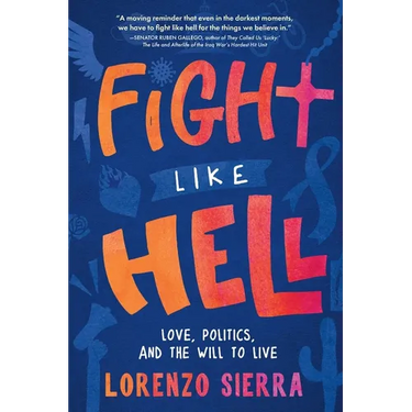Fight Like Hell: Love, Politics, and the Will to Live
