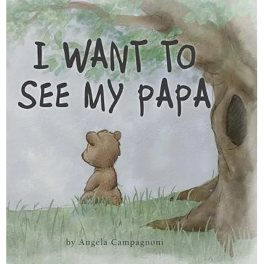 I Want to See my Papa