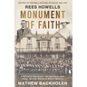 Rees Howells, Monument of Faith, History of The Bible College of Wales 1922-1932: A School of Intercession, the Holy Spirit, Faith, Power, Spiritual W