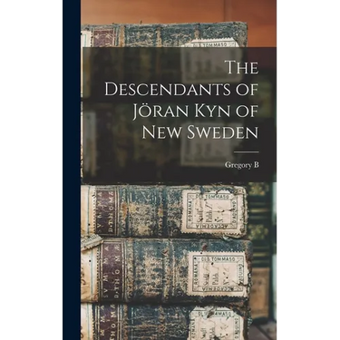 The Descendants of Jan Kyn of New Sweden