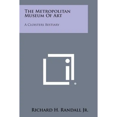 The Metropolitan Museum of Art: A Cloisters Bestiary