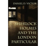 Sherlock Holmes and The London Particular