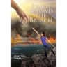 Reach Beyond the Breach