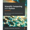 Scientific Computing with Python - Second Edition: High-performance scientific computing with NumPy, SciPy, and pandas