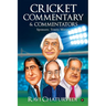 Cricket Commentary & Commentators
