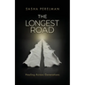 The Longest Road: Healing Across Generations