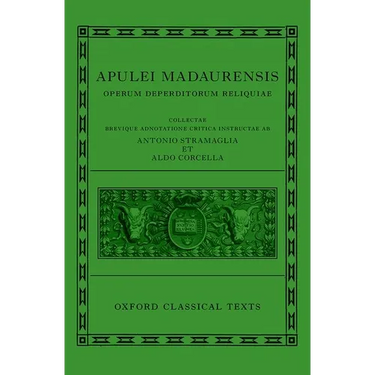 Apuleius: Fragmentary Works (Apulei Madaurensis Operum Deperditorum Reliquiae)